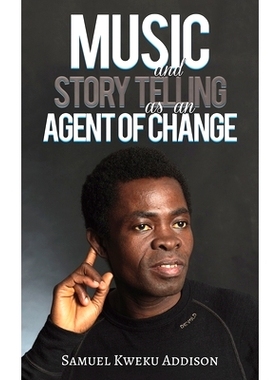 预订 Music and Story Telling as an Agent of Change: 9781398439641