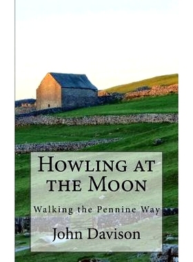 预订 Howling at the Moon: Walking the Pennine Way: 9781539967828