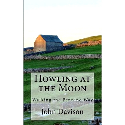 预订 Howling at the Moon: Walking the Pennine Way: 9781539967828