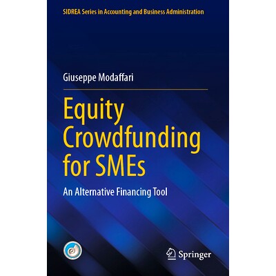 预订 Equity Crowdfunding for SMEs: An Alternative Financing Tool 中小企业股权*：另一种融资工具: 9783031428425