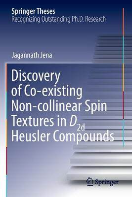 [预订]Discovery of Co-existing Non-collinear Spin Textures in D2d Heusler Compounds 9783031039126