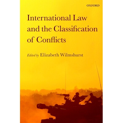 预订 International Law and the Classification of Conflicts 国际法与冲突的分类: 9780199657759