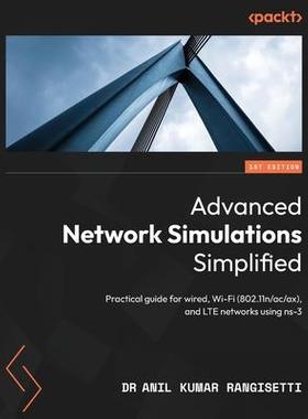 [预订]Advanced Network Simulations Simplified 9781804614457