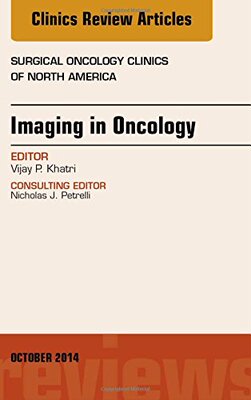 【预订】Imaging in Oncology, An Issue of Surgical Oncology Clinics of North America