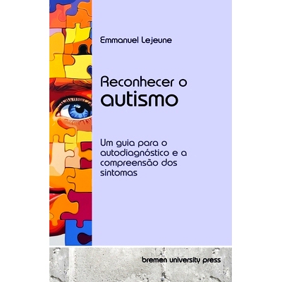 预订 Reconhecer o autismo: Um guia para o autodiagnóstico e a compreensão dos sintomas: 9783689046552
