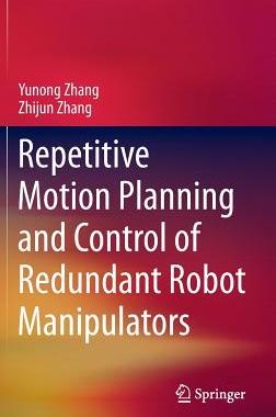 预订 Repetitive Motion Planning and Control of Redundant Robot Manipulators