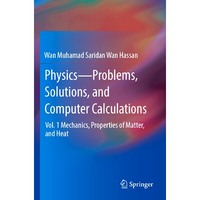 Vol. 1 Mechanics, Properties of Matter,