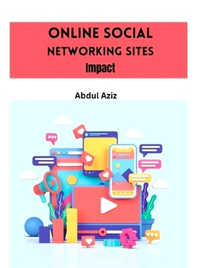 预订 Online Social Networking Sites Impact: 9785642483329