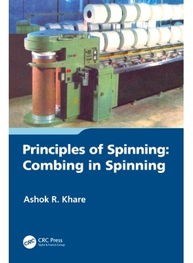 预订 Principles of Spinning: Combing in Spinning 纺纱原理：精梳纺纱: 9781032534909