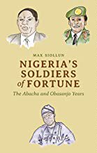 【预售】Nigeria’s Soldiers Of Fortune: The Abacha And Obasanjo Years