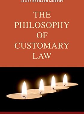 【预订】The Philosophy of Customary Law