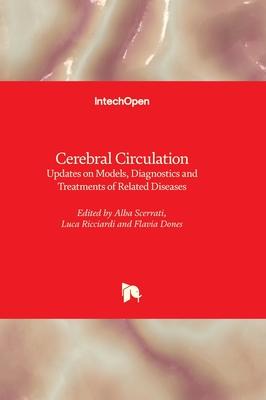[预订]Cerebral Circulation - Updates on Models, Diagnostics and Treatments of Related Diseases 9781803553603