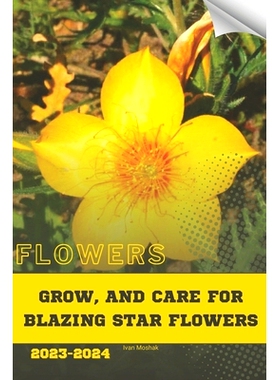 预订 Grow, and Care For Blazing Star Flowers: Become flowers expert: 9798871593172