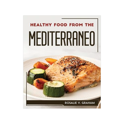 [预订]Healthy Food from the Mediterraneo 9781804768211
