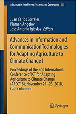 【预售】Advances in Information and Communication Technologies for Adapting Agriculture to Climate Change II