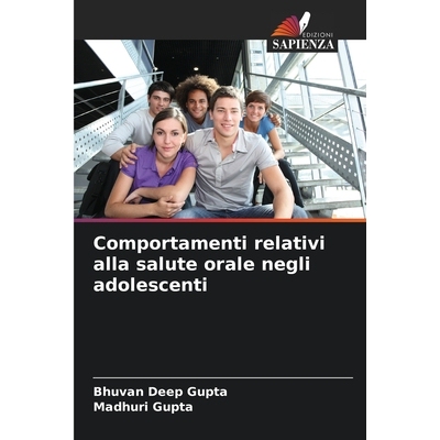 预订 Comportamenti relativi alla salute orale negli adolescenti: DE: 9786209273612