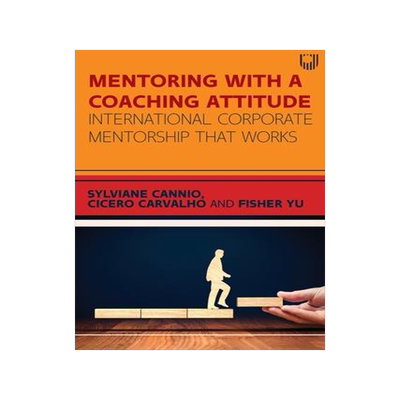 [预订]Mentoring with a Coaching Attitude: International corporate mentorship that works 9780335252077