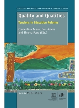 预订 Quality and Qualities: Tensions in Education Reforms 质量和素质：教育改革中的紧张局势: 9789460919497