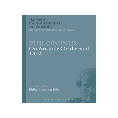 [预订]Philoponus: On Aristotle On the Soul 1.1-2 9781472557773