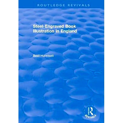 预订 Steel-Engraved Book Illustration in England 英国钢刻书插图（重印版）: 9780367548568