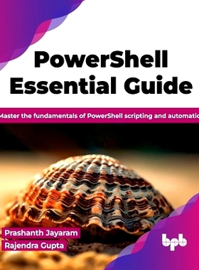 预订 PowerShell Essential Guide: Master the fundamentals of PowerShell scripting and automation (English Edition)