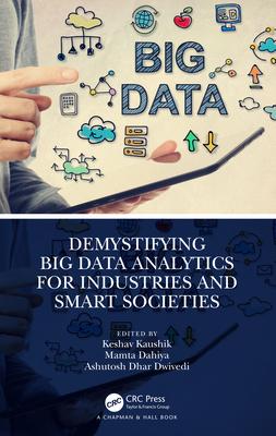 [预订]Demystifying Big Data Analytics for Industries and Smart Societies 9781032361529 书籍/杂志/报纸 科学技术类原版书 原图主图