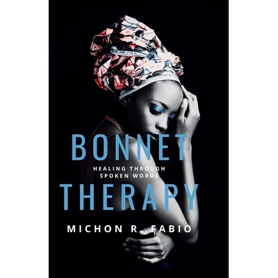 预订 Bonnet Therapy Volume One: Healing Through Spoken Word 9798903104161