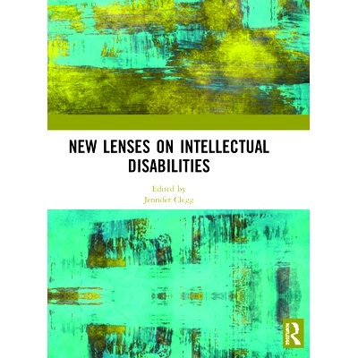 预订 New Lenses on Intellectual Disabilities 关于智障人士的新视角: 9780367335021