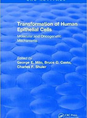 【预售】Revival: Transformation of Human Epithelial Cells (1992): Molecular and Oncogenetic Mechanisms