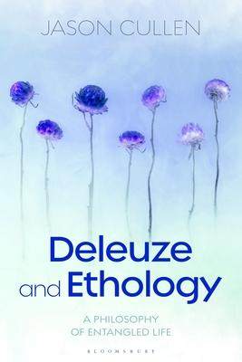 [预订]Deleuze and Ethology: A Philosophy of Entangled Life 9781350204003