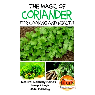 预订 The Magic of Coriander For Cooking and Healing: 9781517531041