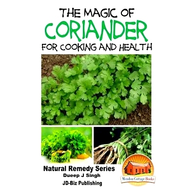 预订 The Magic of Coriander For Cooking and Healing: 9781517531041
