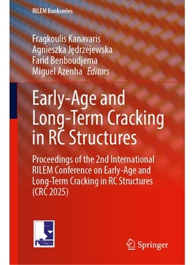 预订 Early-Age and Long-Term Cracking in RC Structures: Proceedings of the 2nd International RILEM Conference on Early-A