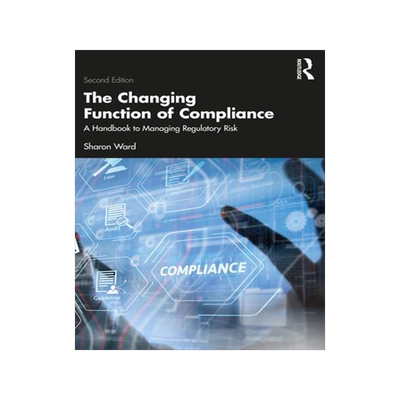 [预订]The Changing Function of Compliance: A Handbook to Managing Regulatory Risk 9781032555775