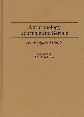 [预订]Anthropology Journals and Serials 9780313238345