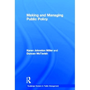 Managing Public Policy 预订 制定与管理 and 公共政策 9780415679947 Making