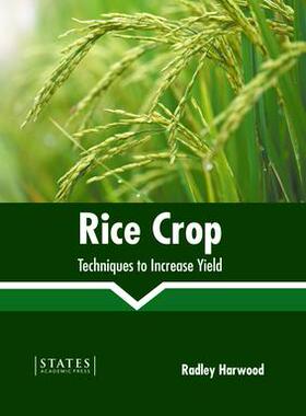 [预订]Rice Crop: Techniques to Increase Yield 9781639894727