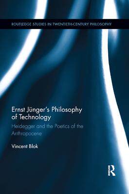 [预订]Ernst Jünger’s Philosophy of Technology 9780367888749