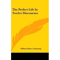 預(yù)訂 The Perfect Life In Twelve Discourses: 9780548095997