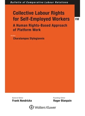 预订 Collective labour rights for self-employed workers: A human-rights based approach of platform work 个体经营者的集体