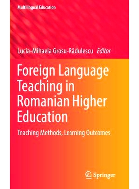 预订 Foreign Language Teaching in Romanian Higher Education: Teaching Methods, Learning Outcomes 罗马尼亚高等教育中的外