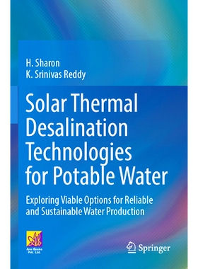 预订 Solar Thermal Desalination Technologies for Potable Water: Exploring Viable Options for Reliable and Sustainable Wa