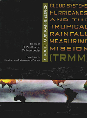 【预订】Cloud Systems, Hurricanes, and the Tropical Rainfall Measuring Missi 9781878220547