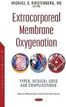 [预订]Extracorporeal Membrane Oxygenation: Types, Medical Uses and Complications 9781536189155