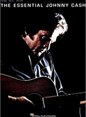 英文原版 约翰尼·卡什 钢琴 声乐 吉他歌曲集 乐谱 The Essential Johnny Cash