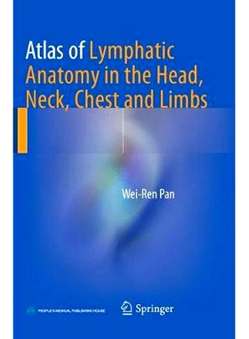 预订 Atlas of Lymphatic Anatomy in the Head, Neck, Chest and Limbs: 9789811099571