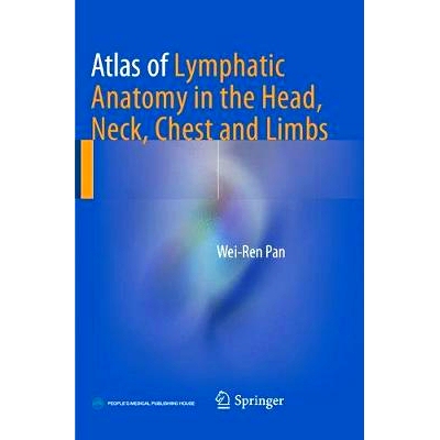 预订 Atlas of Lymphatic Anatomy in the Head, Neck, Chest and Limbs: 9789811099571