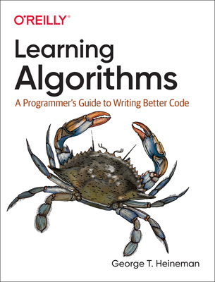 【预订】Learning Algorithms: A Programmer’s Guide to Writing Better Code 9781492091066