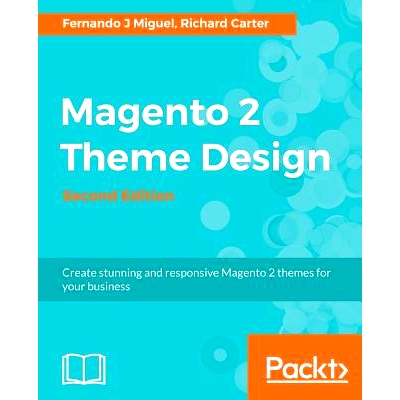 预订 Magento 2 Theme Design Magento 2主题设计: 9781785888229