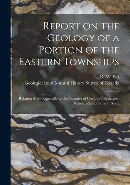 [预订]Report on the Geology of a Portion of the Eastern Townships [microform]: Relating More Especially to 9781014712585
